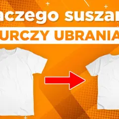 Czy suszarka kurczy ubrania? Dowiedz się, jak tego uniknąć!